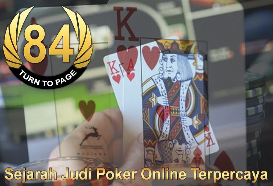 Judi Poker Online - Sejarah Judi Poker Online Terpercaya - Turntopage84
